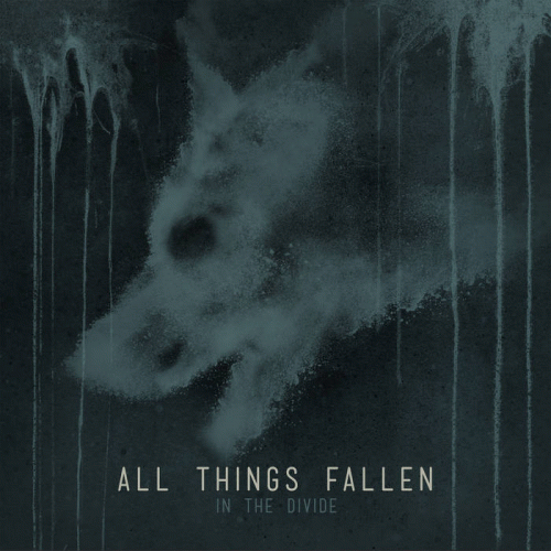 All Things Fallen : In the Divide